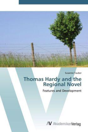 Tauber |  Thomas Hardy and the Regional Novel | Buch |  Sack Fachmedien