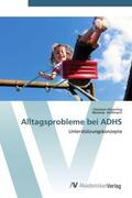 Hilverling / Hoffmann |  Alltagsprobleme bei ADHS | Buch |  Sack Fachmedien