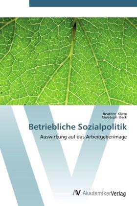 Kliem / Beck |  Betriebliche Sozialpolitik | Buch |  Sack Fachmedien