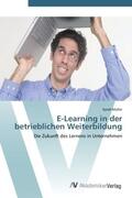 Müller |  E-Learning in der betrieblichen Weiterbildung | Buch |  Sack Fachmedien