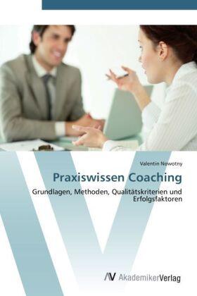 Nowotny | Praxiswissen Coaching | Buch | 978-3-639-44375-2 | sack.de