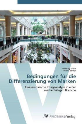 Mohr / Strack |  Bedingungen für die Differenzierung von Marken | Buch |  Sack Fachmedien