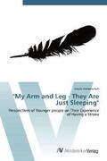 Immenschuh |  "My Arm and Leg - They Are Just Sleeping" | Buch |  Sack Fachmedien