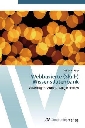 Handler |  Webbasierte (Skill-) Wissensdatenbank | Buch |  Sack Fachmedien