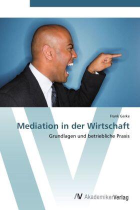 Gerke |  Mediation in der Wirtschaft | Buch |  Sack Fachmedien