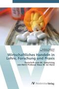 Gadatsch / Schreiber |  Wirtschaftliches Handeln in Lehre, Forschung und Praxis | Buch |  Sack Fachmedien