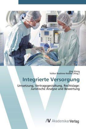 König / Boehme-Neßler |  Integrierte Versorgung | Buch |  Sack Fachmedien