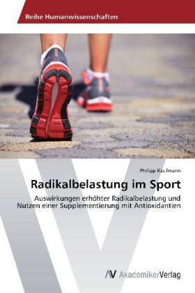 Kaufmann |  Radikalbelastung im Sport | Buch |  Sack Fachmedien