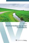 Müller |  Deichverteidigung an der Sickerfläche | Buch |  Sack Fachmedien