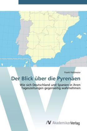 Feldmeier |  Der Blick über die Pyrenäen | Buch |  Sack Fachmedien