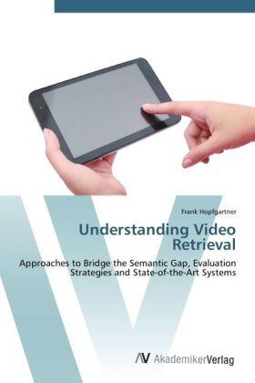 Hopfgartner |  Understanding Video Retrieval | Buch |  Sack Fachmedien