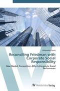 Chymis |  Reconciling Friedman with Corporate Social Responsibility | Buch |  Sack Fachmedien