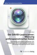 Bauer |  Der DAVID-Laserscanner: Messung anthropometrischer Daten | Buch |  Sack Fachmedien