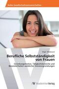 Hildebrand |  Berufliche Selbstständigkeit von Frauen | Buch |  Sack Fachmedien