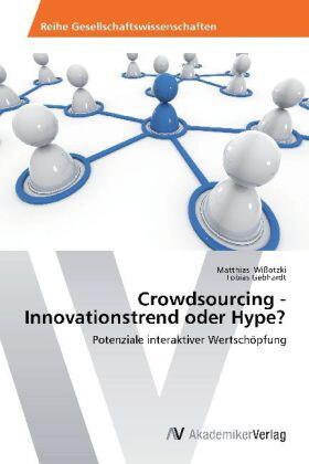 Wißotzki / Gebhardt |  Crowdsourcing - Innovationstrend oder Hype? | Buch |  Sack Fachmedien