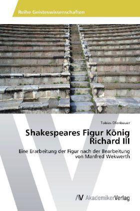 Ofenbauer |  Shakespeares Figur König Richard III | Buch |  Sack Fachmedien