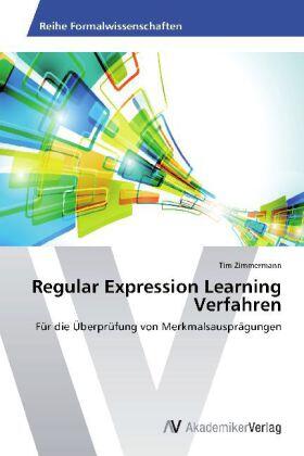 Zimmermann |  Regular Expression Learning Verfahren | Buch |  Sack Fachmedien