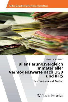 Fichtenbauer |  Bilanzierungsvergleich immaterieller Vermögenswerte nach UGB und IFRS | Buch |  Sack Fachmedien