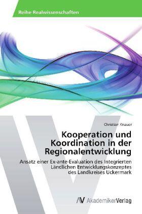 Knauer |  Kooperation und Koordination in der Regionalentwicklung | Buch |  Sack Fachmedien