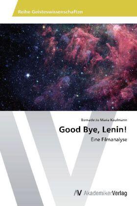 Kaufmann |  Good Bye, Lenin! | Buch |  Sack Fachmedien