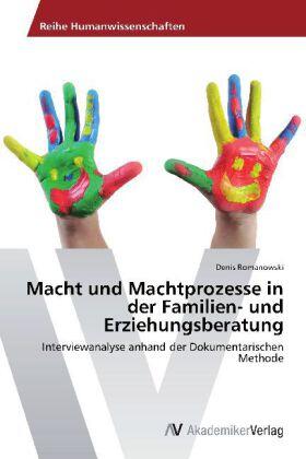 Romanowski |  Macht und Machtprozesse in der Familien- und Erziehungsberatung | Buch |  Sack Fachmedien