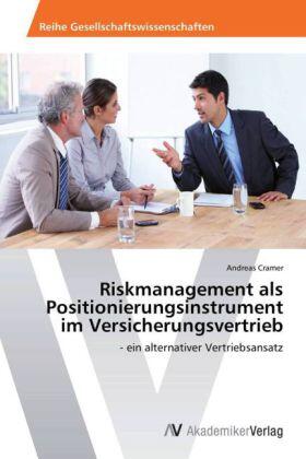 Cramer |  Riskmanagement als Positionierungsinstrument im Versicherungsvertrieb | Buch |  Sack Fachmedien