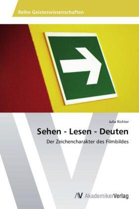 Richter | Sehen - Lesen - Deuten | Buch | 978-3-639-46511-2 | sack.de