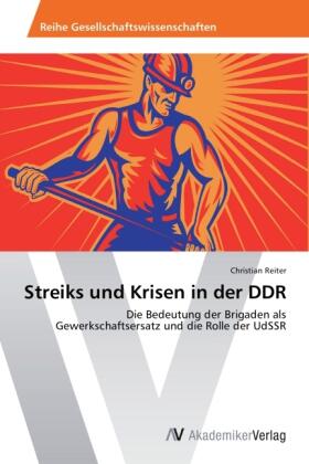 Reiter |  Streiks und Krisen in der DDR | Buch |  Sack Fachmedien