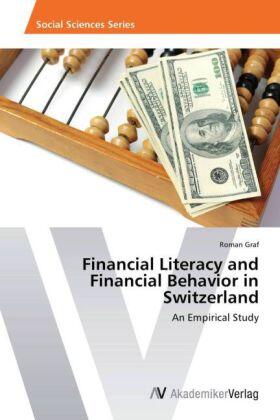 Graf |  Financial Literacy and Financial Behavior in Switzerland | Buch |  Sack Fachmedien