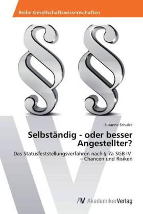 Schulze | Selbständig - oder besser Angestellter? | Buch | 978-3-639-46741-3 | sack.de