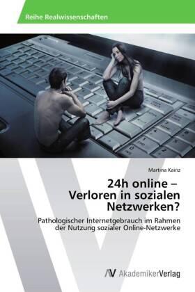 Kainz |  24h online -   Verloren in sozialen Netzwerken? | Buch |  Sack Fachmedien