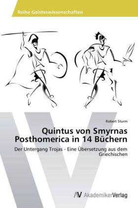 Sturm |  Quintus von Smyrnas Posthomerica in 14 Büchern | Buch |  Sack Fachmedien