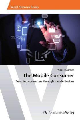 Andresen |  The Mobile Consumer | Buch |  Sack Fachmedien