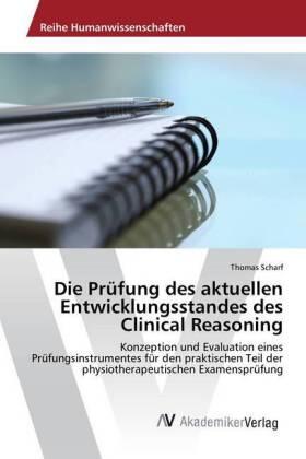 Scharf |  Die Prüfung des aktuellen Entwicklungsstandes des Clinical Reasoning | Buch |  Sack Fachmedien