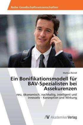 Reindl |  Ein Bonifikationsmodell für BAV-Spezialisten bei Assekurenzen | Buch |  Sack Fachmedien