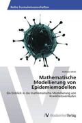 Jakob |  Mathematische Modellierung von Epidemiemodellen | Buch |  Sack Fachmedien