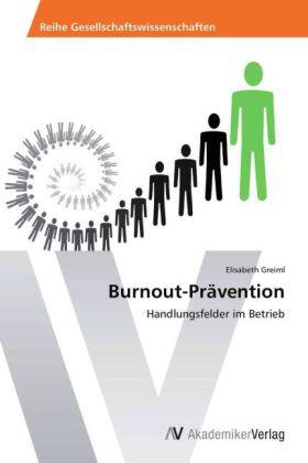 Greiml | Burnout-Prävention | Buch | 978-3-639-47298-1 | sack.de