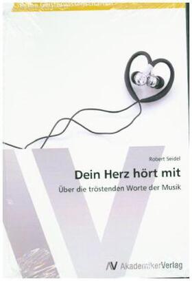 Seidel |  Dein Herz hört mit | Buch |  Sack Fachmedien