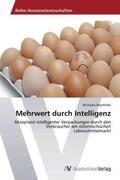 Mayrhofer |  Mehrwert durch Intelligenz | Buch |  Sack Fachmedien
