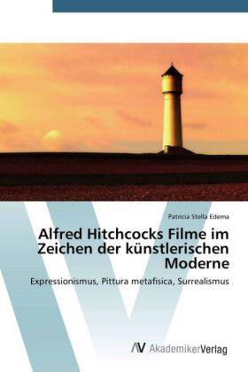 Edema |  Alfred Hitchcocks Filme im Zeichen der künstlerischen Moderne | Buch |  Sack Fachmedien