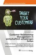 Brandstetter |  Customer Relationship Management in wirtschaftlich schwierigen Zeiten | Buch |  Sack Fachmedien