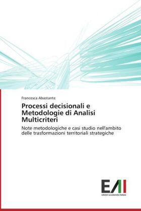 Abastante |  Processi decisionali e Metodologie di Analisi Multicriteri | Buch |  Sack Fachmedien