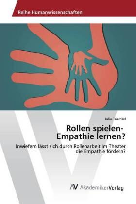 Trachsel |  Rollen spielen- Empathie lernen? | Buch |  Sack Fachmedien
