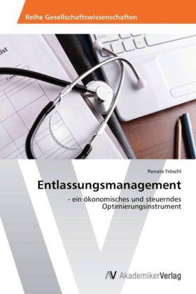 Fröschl | Entlassungsmanagement | Buch | 978-3-639-47874-7 | sack.de