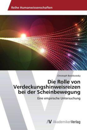 Borzikowsky |  Die Rolle von Verdeckungshinweisreizen bei der Scheinbewegung | Buch |  Sack Fachmedien