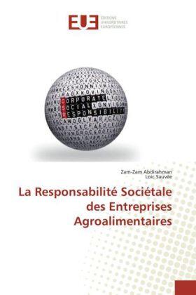 Abdirahman / Sauvée | La Responsabilité Sociétale des Entreprises Agroalimentaires | Buch | 978-3-639-48099-3 | sack.de