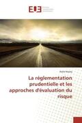 Maalej |  La réglementation prudentielle et les approches d'évaluation du risque | Buch |  Sack Fachmedien