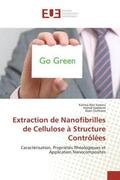 Ben hamou / Kaddami / Dufresne |  Extraction de Nanofibrilles de Cellulose à Structure Contrôlées | Buch |  Sack Fachmedien