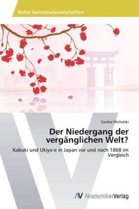 Michalski |  Der Niedergang der vergänglichen Welt? | Buch |  Sack Fachmedien
