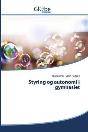 Diemar / Hansen |  Styring og autonomi i gymnasiet | Buch |  Sack Fachmedien